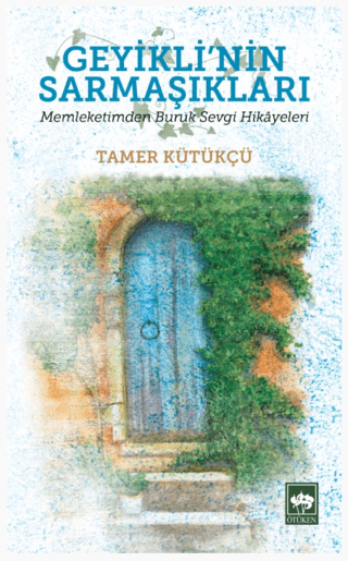 Geyikli'nin Sarmaşıkları