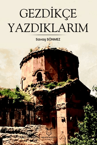 Gezdikçe Yazdıklarım Savaş Sönmez