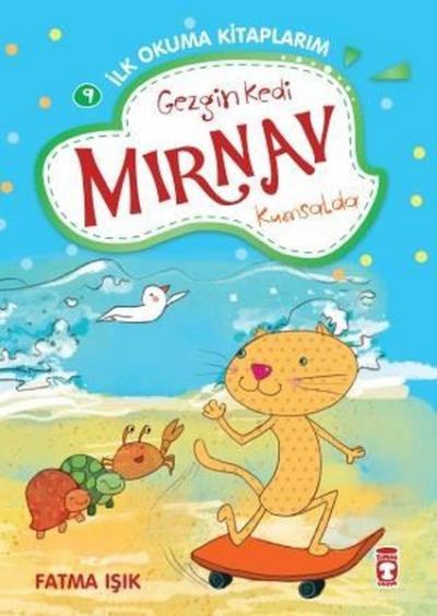 Gezgin Kedi Mırnav Kumsalda - Mırnav İlk Okuma Kitaplarım 9 Fatma Işık