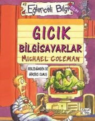 Gıcık Bilgisayarlar-Eğlenceli Bilgi