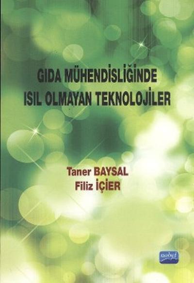 Gıda Mühendisliğinde Isıl Olmayan Teknolojiler