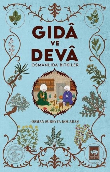 Gıda ve Deva-Osmanlıda Bitkiler