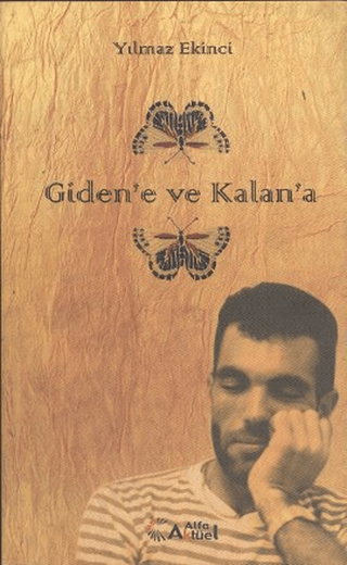 Giden’e ve Kalan’a