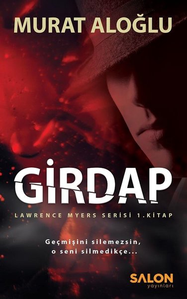 Girdap-Lawrence Myers Serisi 1.Kitap