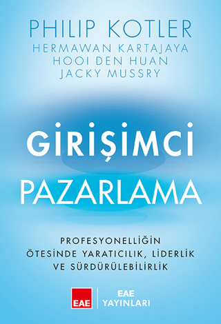 Girişimci Pazarlama - Profesyonelliğin Ötesinde Yaratıcılık Liderlik v