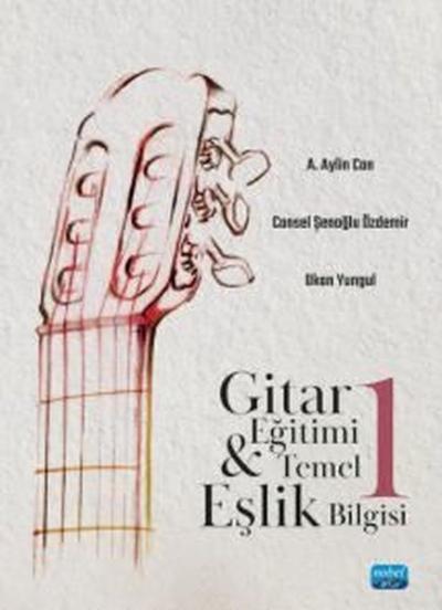 Gitar Eğitimi ve Temel Eşlik Bilgisi - 1 Ajda Aylin Can