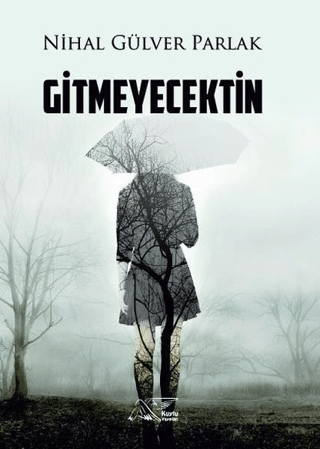 Gitmeyecektin