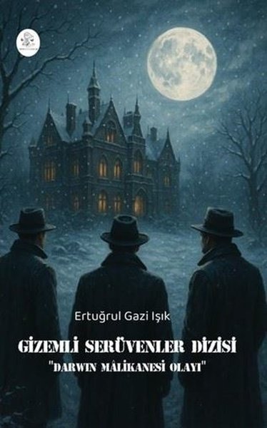 Gizemli Serüvenler Dizisi - Darwin Malikanesi Olayı