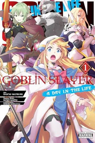 Goblin Slayer: A Day in the Life Vol. 1 (manga) Kumo Kagyu