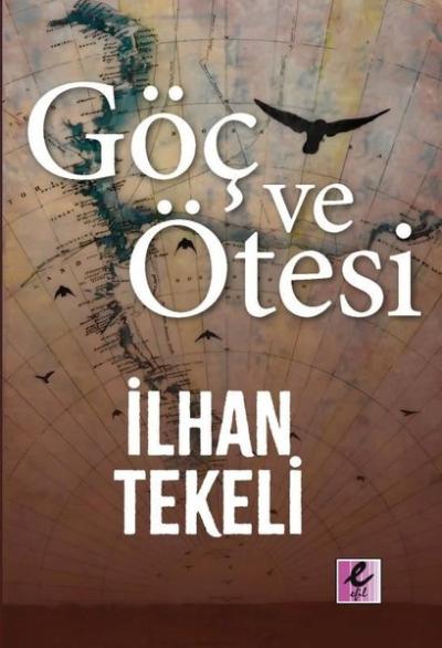 Göç ve Ötesi İlhan Tekeli