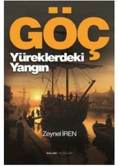 Göç - Yüreklerdeki Yangın