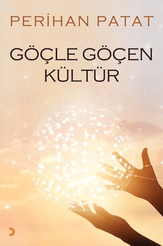 Göçle Göçen Kültür