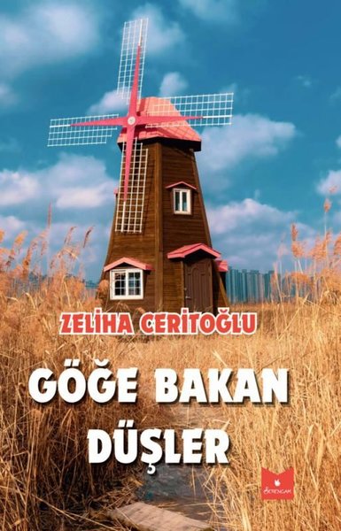 Göğe Bakan Düşler