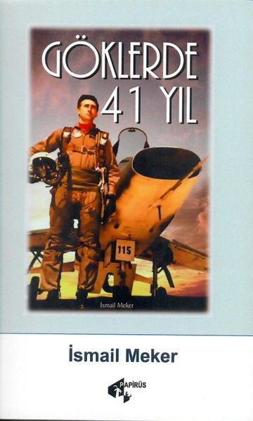 Göklerde 41 Yıl