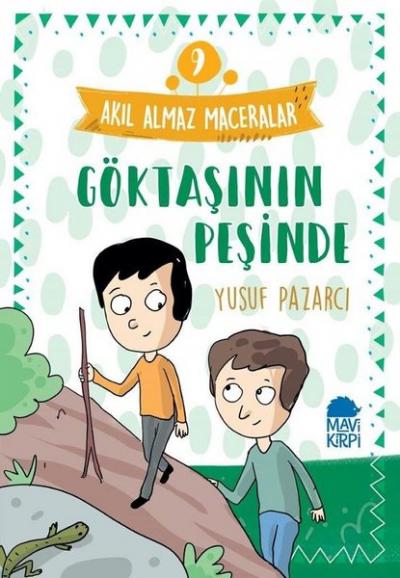 Göktaşının Peşinde: Akıl Almaz Maceralar-9