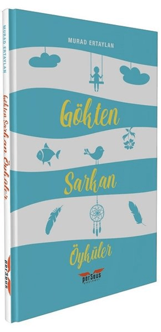 Gökten Sarkan Öyküler