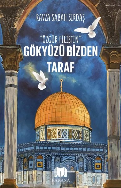 Gökyüzü Bizden Taraf - Özgür Filistin
