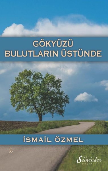 Gökyüzü Bulutların Üstünde İsmail Özmel