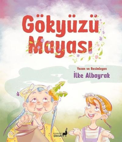 Gökyüzü Mayası İlke Albayrak