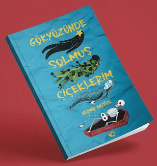Gökyüzünde Solmuş Çiçeklerim