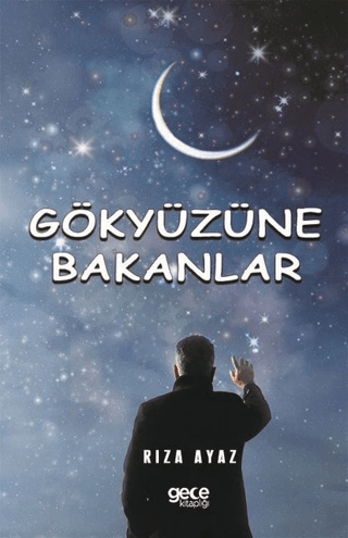 Gökyüzüne Bakanlar