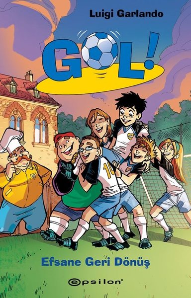 Gol!-Efsane Geri Dönüş (Ciltli)