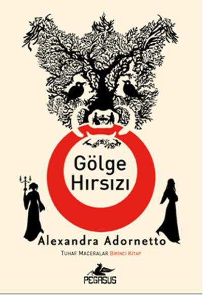 Gölge Hırsızı - Tuhaf Maceralar - Birinci Kitap