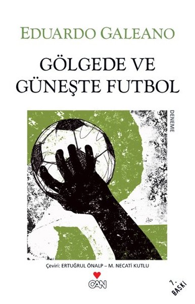 Gölgede ve Güneşte Futbol Eduardo Galeano