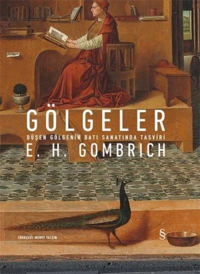 Gölgeler (Ciltli) E. H. Gombrich