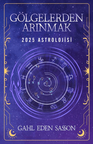 Gölgelerden Arınmak – 2025 Astrolojisi