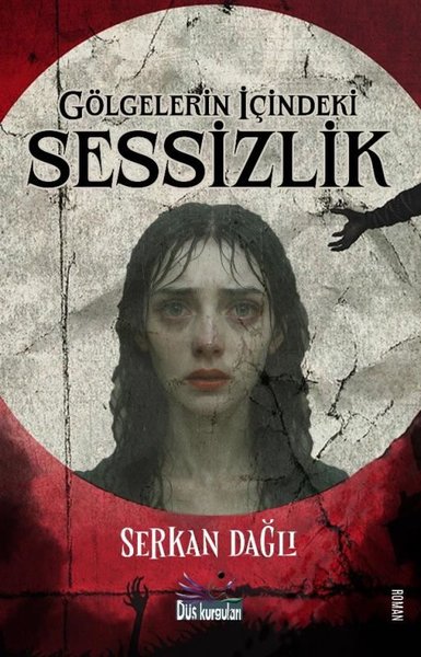 Gölgelerin içindeki Sessizlik