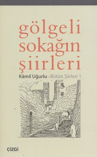 Gölgeli Sokağın Şiirleri
