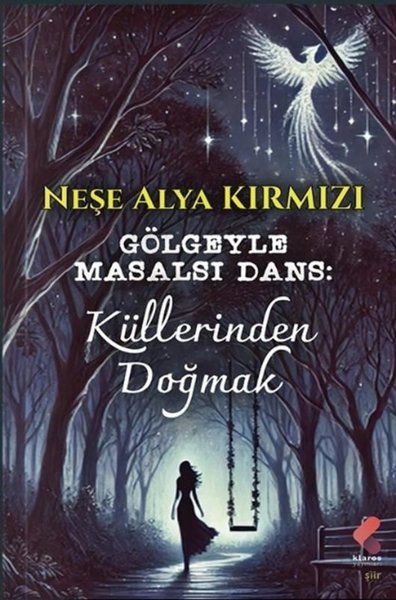 Gölgeyle Masalsı Dans: Küllerinden Doğmak