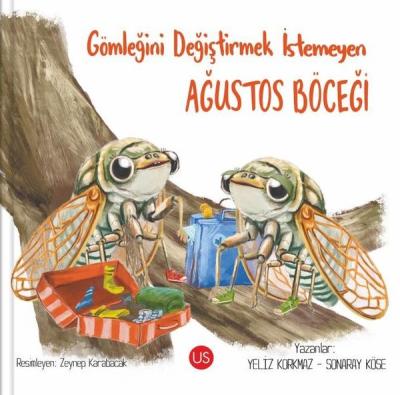 Gömleğini Değiştirmek İstemeyen Ağustos Böceği