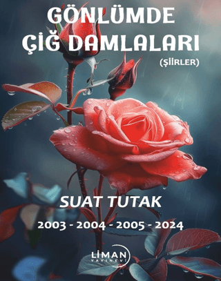 Gönlümde Açan Çiğ Damlaları