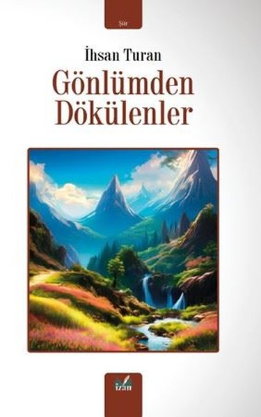 Gönlümden Dökülenler İhsan Turan