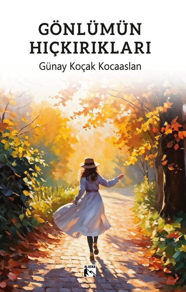 Gönlümün Hıçkırıkları Günay Koçak Kocaaslan