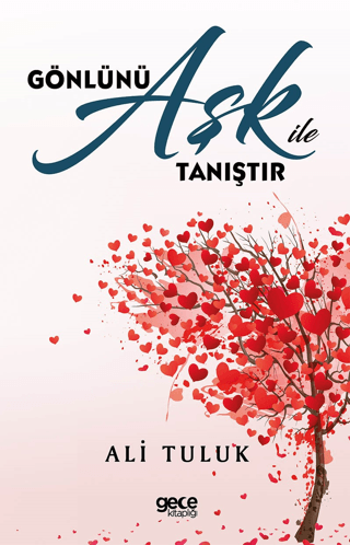 Gönlünü Aşk ile Tanıştır