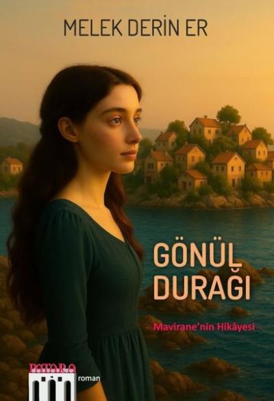 Gönül Durağı - Mavirane'nin Hikayesi