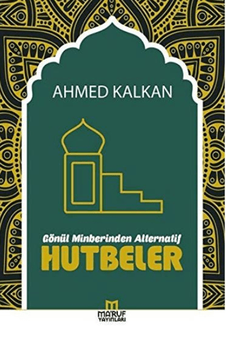 Gönül Minberinden Alternatif Hutbeler