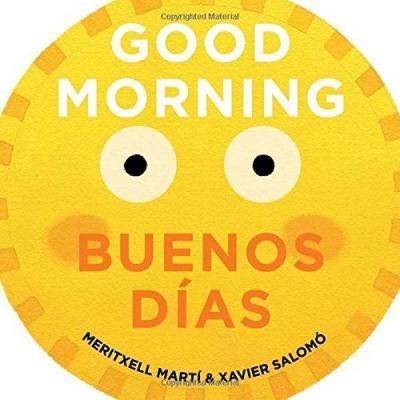 Good Morning - Buenos Dias