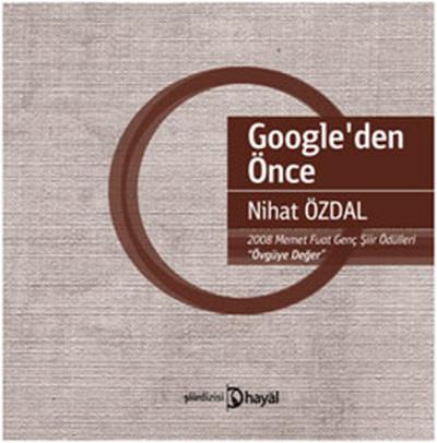 Google'den Önce Nihat Özdal