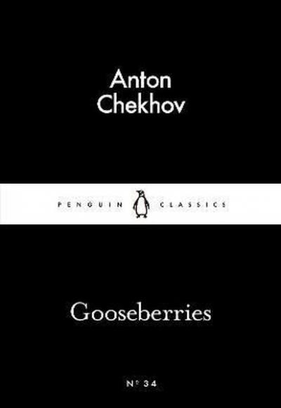 Gooseberries (Penguin Little Black Classics) Anton Chekhov