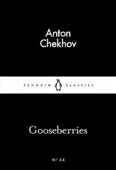 Gooseberries (Penguin Little Black Classics)