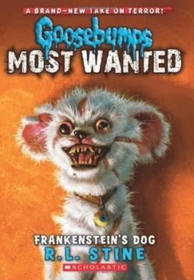 Goosebumps Most Wanted #4: Frankenstein's Dog R. L. Stine