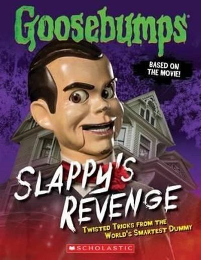 Goosebumps: Slappy's Revenge: Twisted Tricks from the World's Smartest