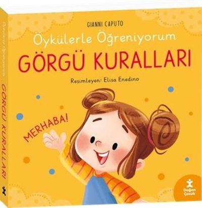 Görgü Kuralları - Öykülerle Öğreniyorum (Ciltli)