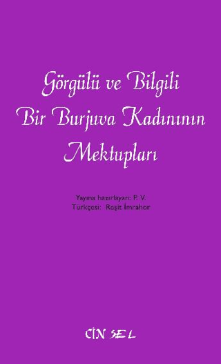 Görgülü ve Bilgili Bir Burjuva Kadınının Mektupları