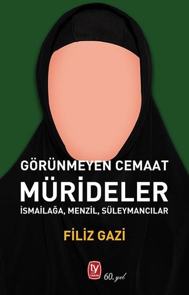 Görünmeyen Cemaat: Mürideler - İsmailağa Menzil Süleymancılar