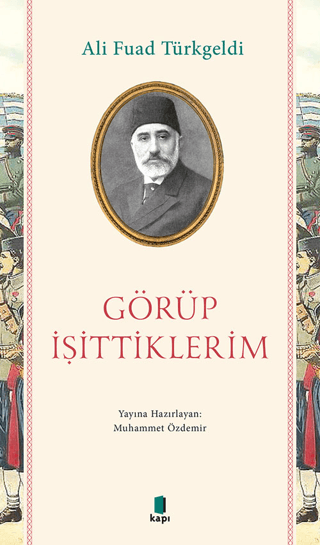 Görüp İşittiklerim